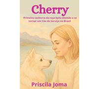 Cherry: A primeira cachorra da raça Spitz Alemão a se tornar um Cão de Serviço no Brasil