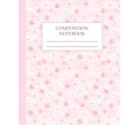 Cherry Blossom Composition Notebook College Ruled: Aesthetic Pink Sakura Floral Pattern Lined Journal with Gold Accents | Cute Romantic Writing Notebook for Women, Teens & Girls