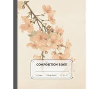 Cherry Blossom Composition Notebook | College Ruled Sakura Journal for School, Study & Creative Writing: A gentle, nature-inspired diary for poetry, planning, and daily reflection