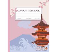 Cherry Blossom Pagoda Composition Notebook - Japanese-Inspired Journal for Study Notes, Creative Writing & Journaling (College Ruled, 110 Pages, 7.5” ... & Japanese Pagoda - For Students & Writers