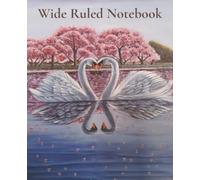 Cherry Blossom Swans Wide Ruled Composition Notebook: Hand-Painted Lakeside Nature Design | Elegant Stationery for Students, Teens & Women | 110 Pages ... Journaling, Note Taking & Daily Writing