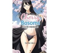 Cherry Bosoms: Ecchi Hanami - Erotic Manga and Anime Art - 18+