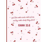 Cherry Christian Composition Notebook: College Ruled | 110 Pages | 7.5" x 9.25" | Aesthetic Journal for School, Work, Bible Study and Everyday Writing | Isaiah 32:8