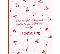 Cherry Christian Composition Notebook: College Ruled | 110 Pages | 7.5" x 9.25" | Aesthetic Journal for School, Work, Bible Study and Everyday Writing | Romans 8:28