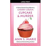 Cherry Cream Cupcake & Murder: 9
