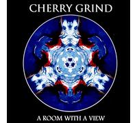 Cherry Grind - A Room With A View