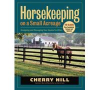 Cherry Hill Horsekeeping on a Small Acreage (Tascabile)