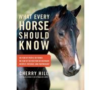 Cherry Hill What Every Horse Should Know (Tascabile)