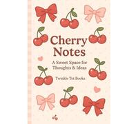 Cherry Notes: A Sweet Space for Thoughts & Ideas