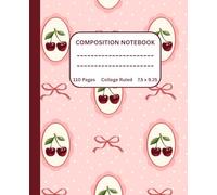Cherry Pink Coquette Composition Notebook: Cute Girly Pretty Pink Coquette Bows Aesthetic Journal for Women, Teen Girls, Writing, Back to School, College, University, Work, Office