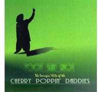 Cherry Poppin' Daddies - Zoot Suit Riot