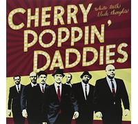Cherry Poppin Dandies - White Teeth Black Thoughts