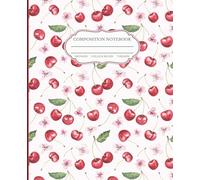 Cherry Themed Composition Notebook: 9.25in x 7.5in College Ruled 120 Page Notebook: Playful and colorful notebook for notes, lists, and ideas