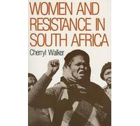 Cherryl Walker Women and Resistance in South Africa (Tascabile)