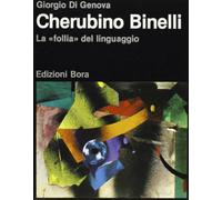 Cherubino Binelli. La «Follia» del linguaggio
