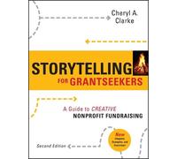 Cheryl A. Clarke Storytelling for Grantseekers (Tascabile)