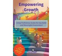 Cheryl Angst Empowering Growth - Using Proficiency Scales for Equita (Tascabile)