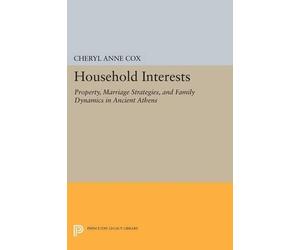 Cheryl Anne Cox Household Interests (Tascabile) Princeton Legacy Library
