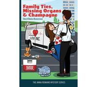 Cheryl Bannerman Family Ties, Missing Organs, & Champagne (Tascabile)