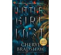 Cheryl Bradshaw Little Girl Lost, Large Print Edition (Tascabile)