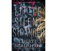 Cheryl Bradshaw Little Silent Stranger (Tascabile)