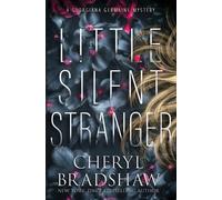 Cheryl Bradshaw Little Silent Stranger (Tascabile)