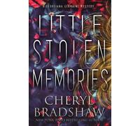 Cheryl Bradshaw Little Stolen Memories (Tascabile) Georgiana Germaine