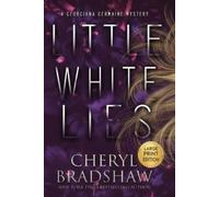 Cheryl Bradshaw Little White Lies, Large Print Edition (Tascabile)