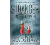 Cheryl Bradshaw Stranger In Town (Tascabile) Sloane Monroe