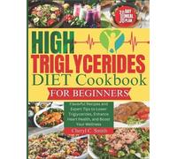 Cheryl C Smith High Triglyceride Diet Cookbook for Beginners (Tascabile)