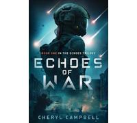 Cheryl Campbell Echoes of War (Tascabile) Echoes Trilogy