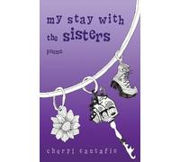 Cheryl Cantafio My Stay with the Sisters (Tascabile)