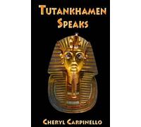 Cheryl Carpinello Tutankhamen Speaks (Tascabile) Ancient Tales & Legends