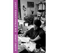 Cheryl Clarke Audre Lorde Pasqual Ein strahlendes Licht: Sch (Copertina rigida)