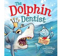 Cheryl Daveiga Dolphin Dentist - No Sharks Allowed (Copertina rigida)