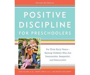 Cheryl Erwin, M.A. Jane Ed.D. Nel Positive Discipline for Preschool (Tascabile)