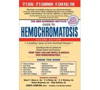 Cheryl Garrison The Iron Disorders Institute Guide to Hemochromatosi (Tascabile)