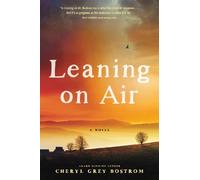 Cheryl Grey Bostrom Leaning on Air (CD)