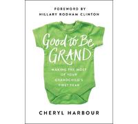 Cheryl Harbour Good to Be Grand (Copertina rigida)