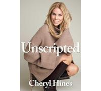 Cheryl Hines Unscripted: A Memoir
