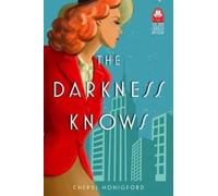 Cheryl Honigford The Darkness Knows (Tascabile) Viv and Charlie Mystery