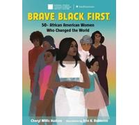 Cheryl Hudson Erin K. Robinson Brave. Black. First. (Copertina rigida)