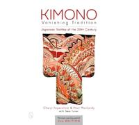 Cheryl Imperatore Paul MacLardy Kimono, Vanishing Tradition (Copertina rigida)