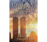Cheryl J Fish Crater and Tower (Tascabile)