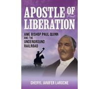 Cheryl Janifer LaRoche Apostle of Liberation (Copertina rigida)