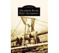 Cheryl L. Baisden Delaware River Port Authority (Tascabile) Images of America