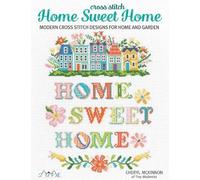 Cheryl Mckinnon Cross Stitch Home Sweet Home (Tascabile)