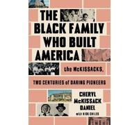 Cheryl McKissack Daniel The Black Family Who Built America (Copertina rigida)