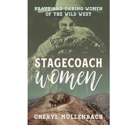 Cheryl Mullenbach Stagecoach Women (Tascabile)