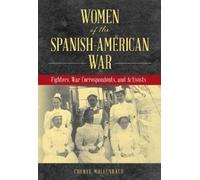 Cheryl Mullenbach Women of the Spanish-American War (Copertina rigida)